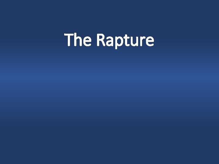 The Rapture 