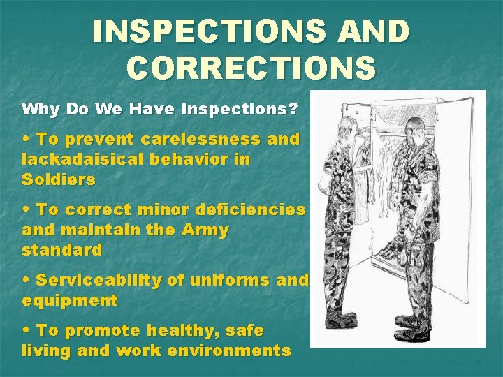 INSPECTIONS AND CORRECTIONS Why Do We Have Inspections? • To prevent carelessness and lackadaisical