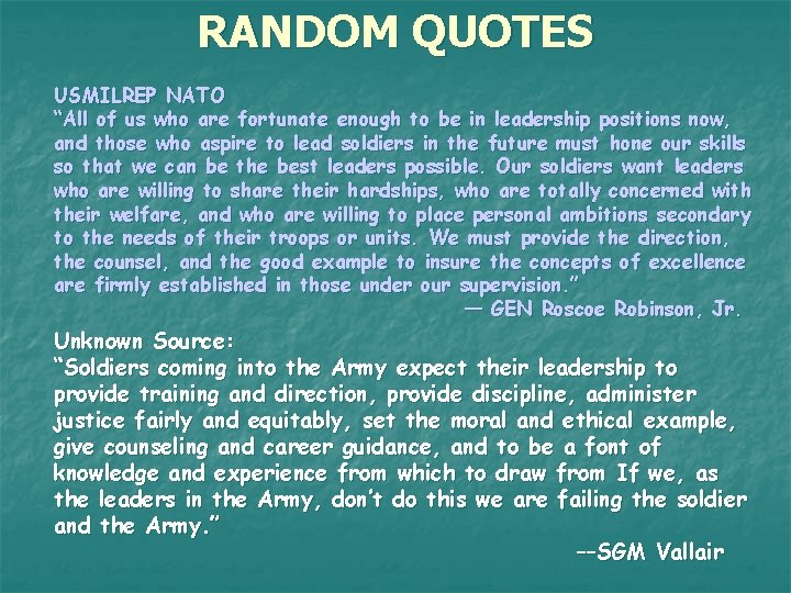 RANDOM QUOTES USMILREP NATO “All of us who are fortunate enough to be in