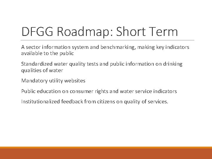DFGG Roadmap: Short Term A sector information system and benchmarking, making key indicators available