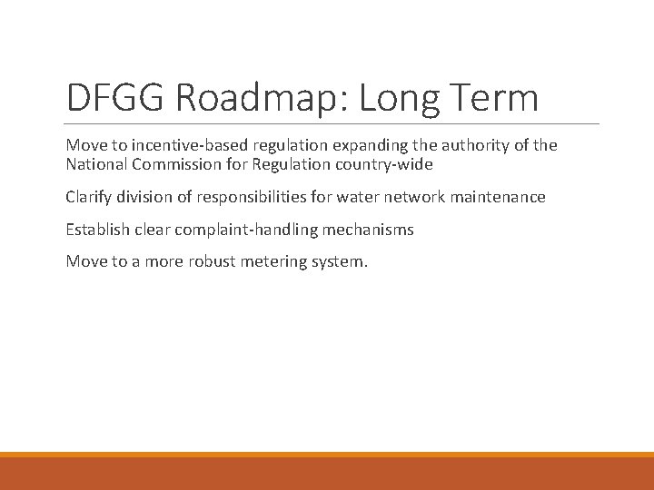 DFGG Roadmap: Long Term Move to incentive-based regulation expanding the authority of the National