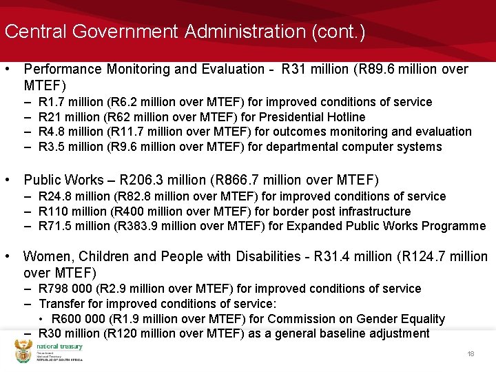 Central Government Administration (cont. ) • Performance Monitoring and Evaluation - R 31 million