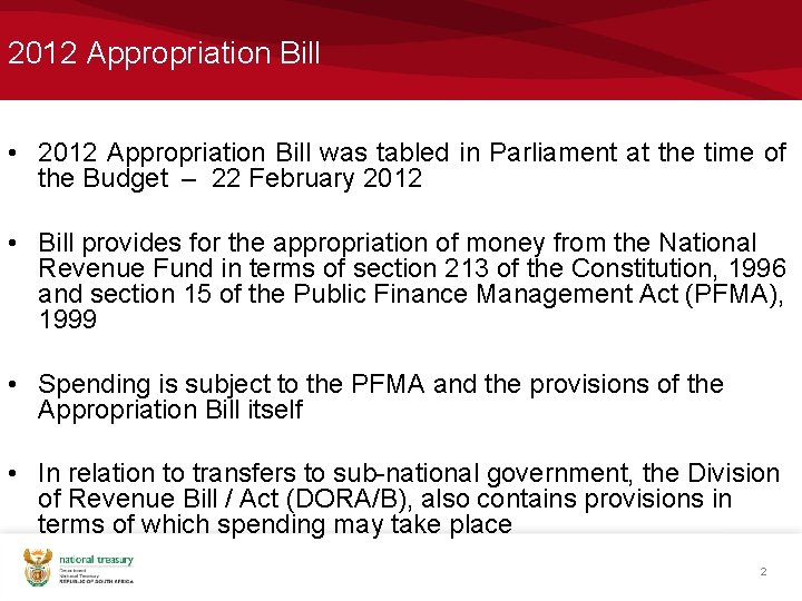 2012 Appropriation Bill • 2012 Appropriation Bill was tabled in Parliament at the time