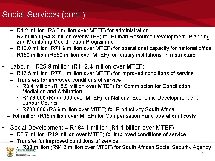 Social Services (cont. ) – R 1. 2 million (R 3. 5 million over