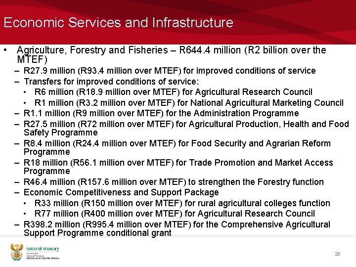 Economic Services and Infrastructure • Agriculture, Forestry and Fisheries – R 644. 4 million
