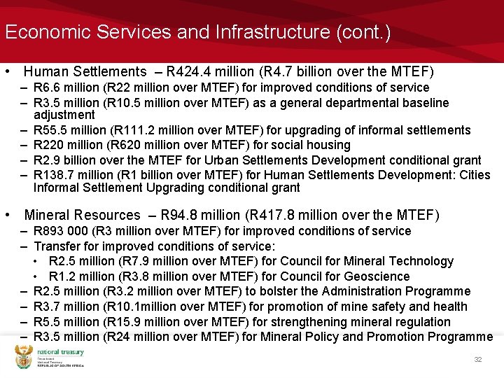 Economic Services and Infrastructure (cont. ) • Human Settlements – R 424. 4 million