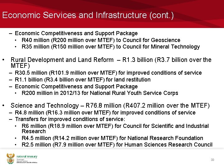 Economic Services and Infrastructure (cont. ) – Economic Competitiveness and Support Package • R