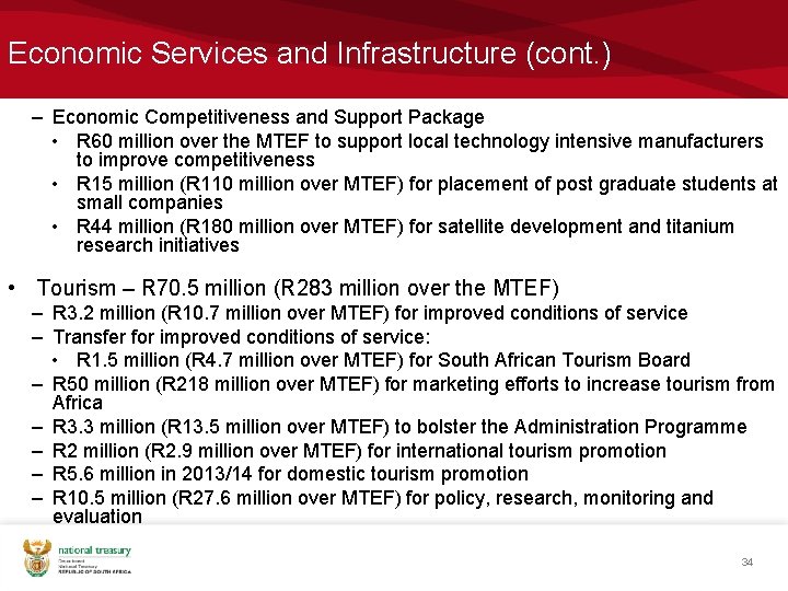 Economic Services and Infrastructure (cont. ) – Economic Competitiveness and Support Package • R