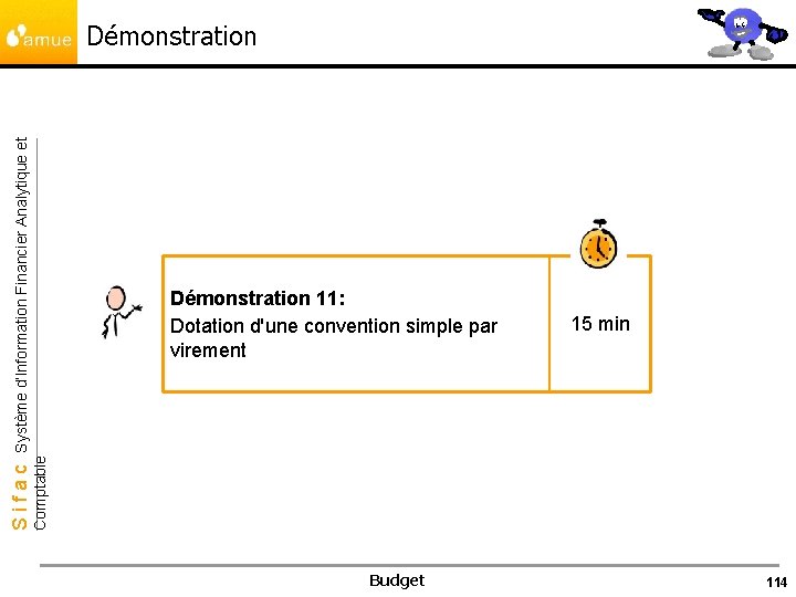 Démonstration 11: Dotation d'une convention simple par virement 15 min Comptable Sifac Système d’Information