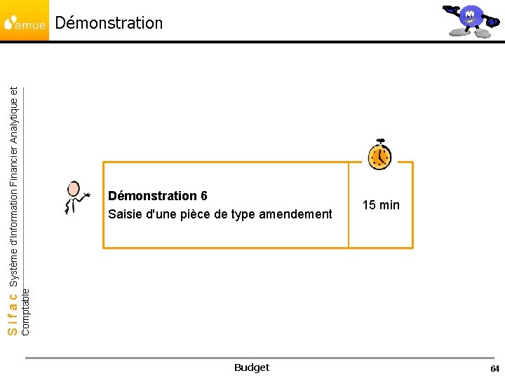 Démonstration 6 Saisie d'une pièce de type amendement 15 min Comptable Sifac Système d’Information