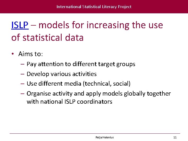 International Statistical Literacy Project ISLP – models for increasing the use of statistical data