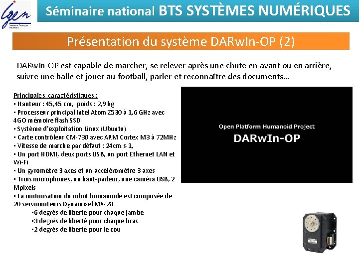 Séminaire national BTS SYSTÈMES NUMÉRIQUES Présentation du système DARw. In-OP (2) DARw. In-OP est