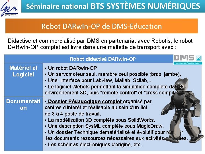 Séminaire national BTS SYSTÈMES NUMÉRIQUES Robot DARw. In-OP de DMS-Education Didactisé et commercialisé par