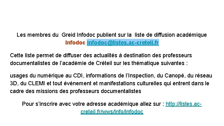 Les membres du Greid Infodoc publient sur la liste de diffusion académique Infodoc infodoc@listes.