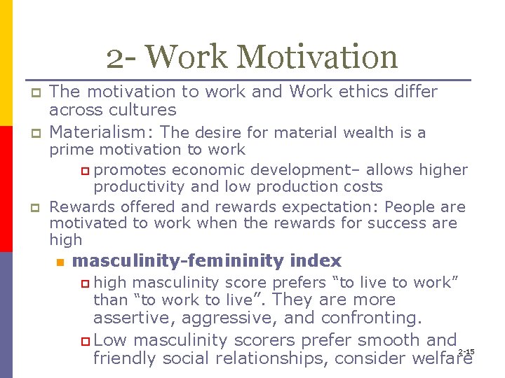 2 - Work Motivation p p p The motivation to work and Work ethics