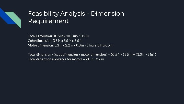 Feasibility Analysis - Dimension Requirement Total Dimension: 10. 5 in x 10. 5 in