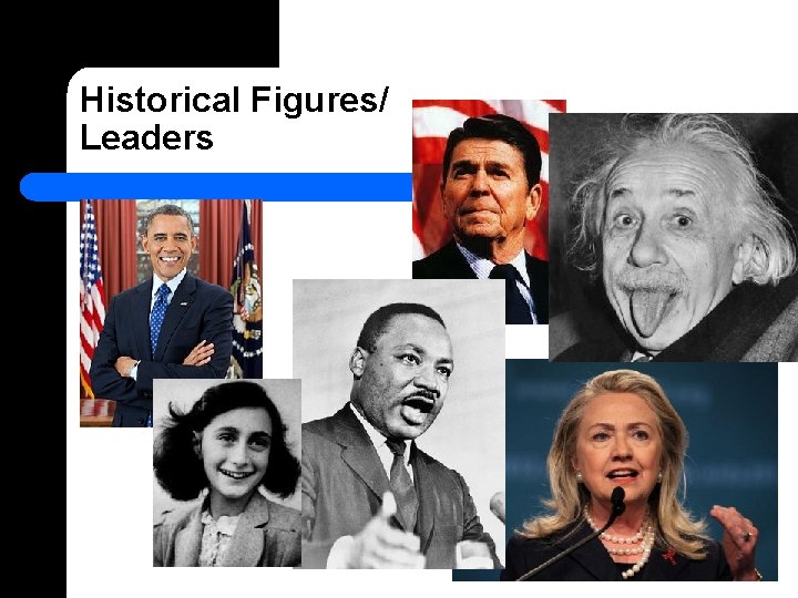 Historical Figures/ Leaders 