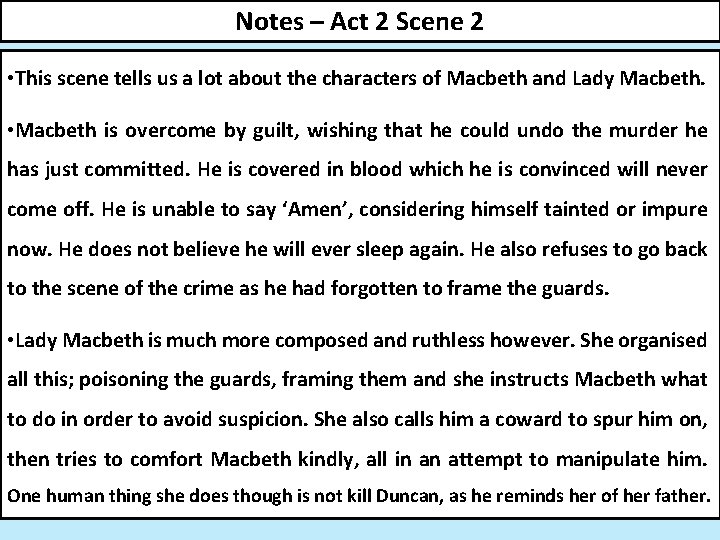 Notes – Act 2 Scene 2 • This scene tells us a lot about