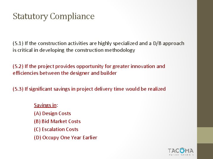 Statutory Compliance (5. 1) If the construction activities are highly specialized and a D/B