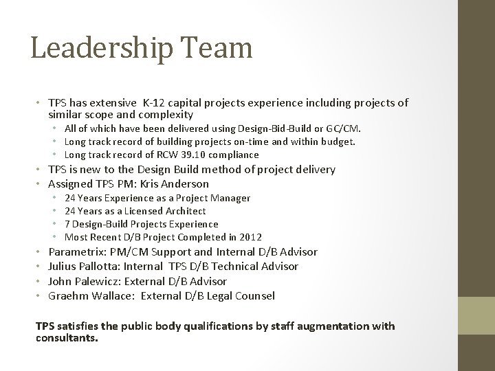 Leadership Team • TPS has extensive K-12 capital projects experience including projects of similar