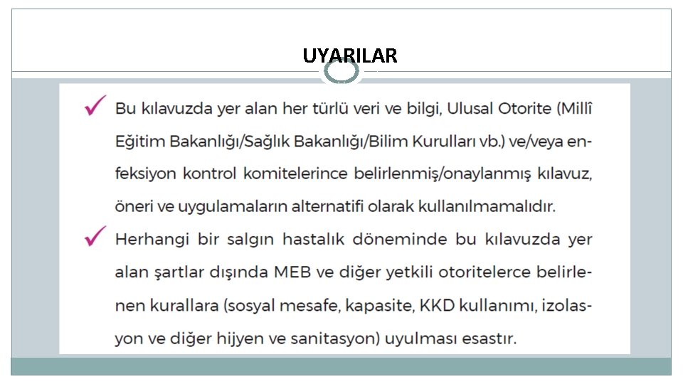 UYARILAR 