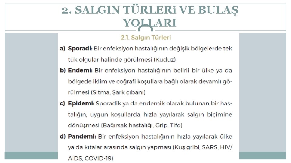 2. SALGIN TÜRLERi VE BULAŞ YOLLARI 