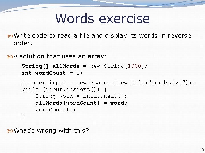 Words exercise Write code to read a file and display its words in reverse