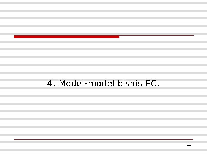 4. Model-model bisnis EC. 33 