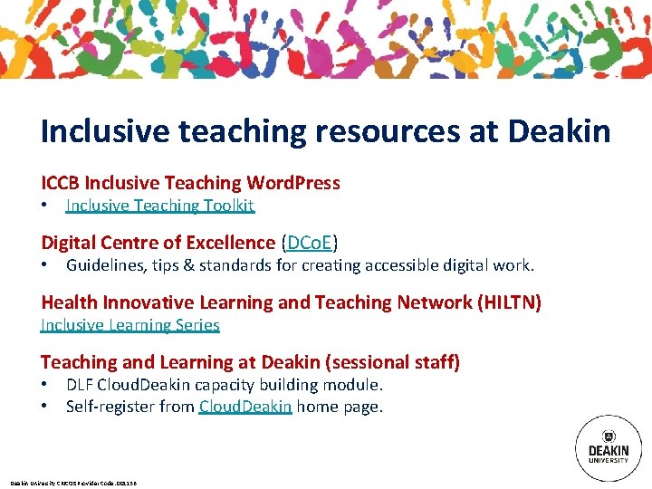 Inclusive teaching resources at Deakin ICCB Inclusive Teaching Word. Press • Inclusive Teaching Toolkit