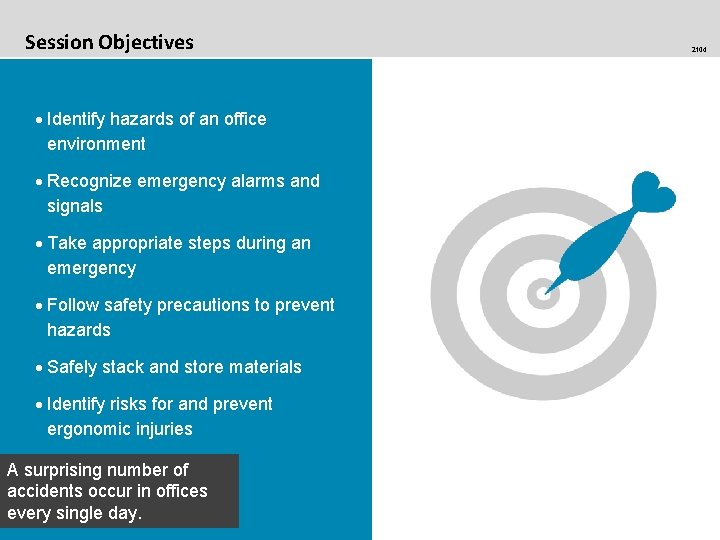 Session Objectives · Identify hazards of an office environment · Recognize emergency alarms and