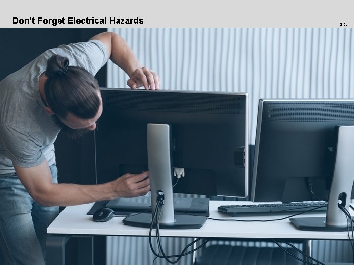 Don’t Forget Electrical Hazards 2104 