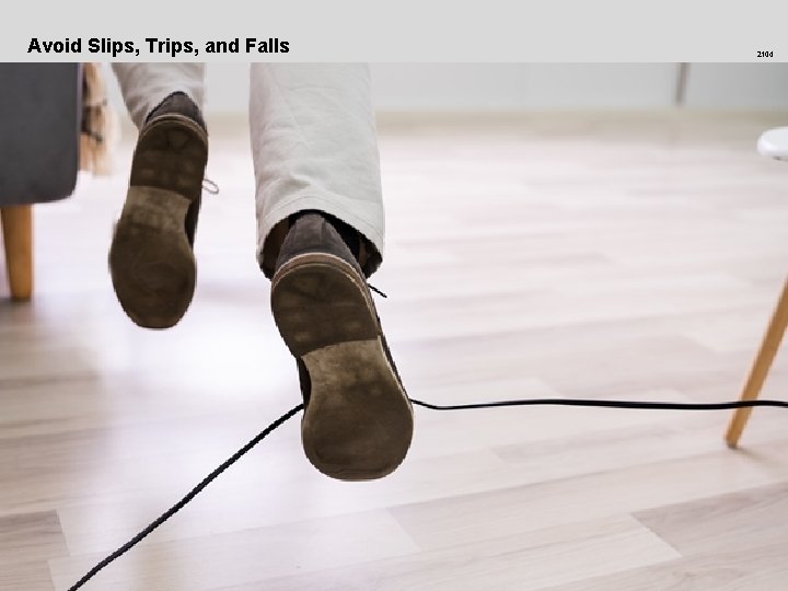 Avoid Slips, Trips, and Falls 2104 