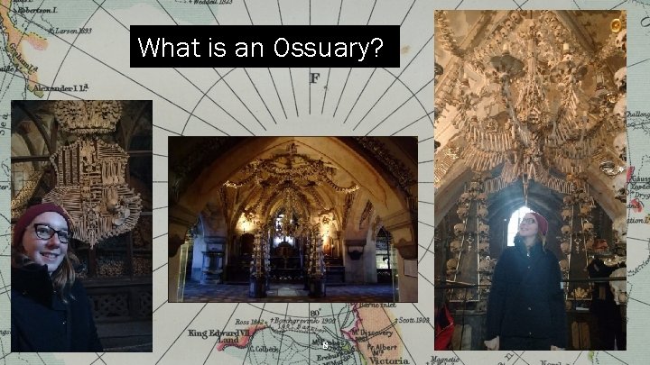 What is an Ossuary? 8 