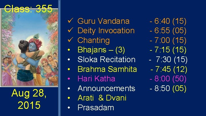 Class: 355 Aug 28, 2015 ü ü ü • • Guru Vandana Deity Invocation