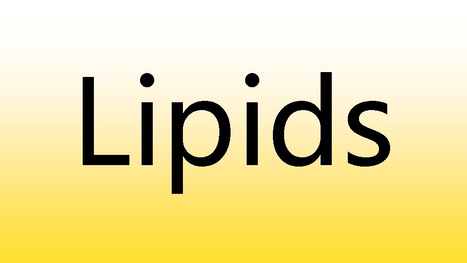 Lipids 