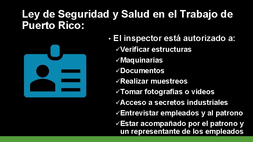 Ley de Seguridad y Salud en el Trabajo de Puerto Rico: • El inspector