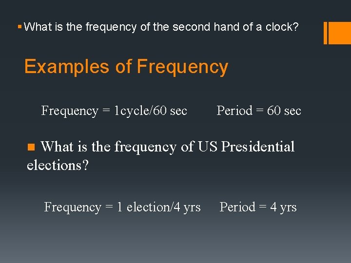 § What is the frequency of the second hand of a clock? Examples of