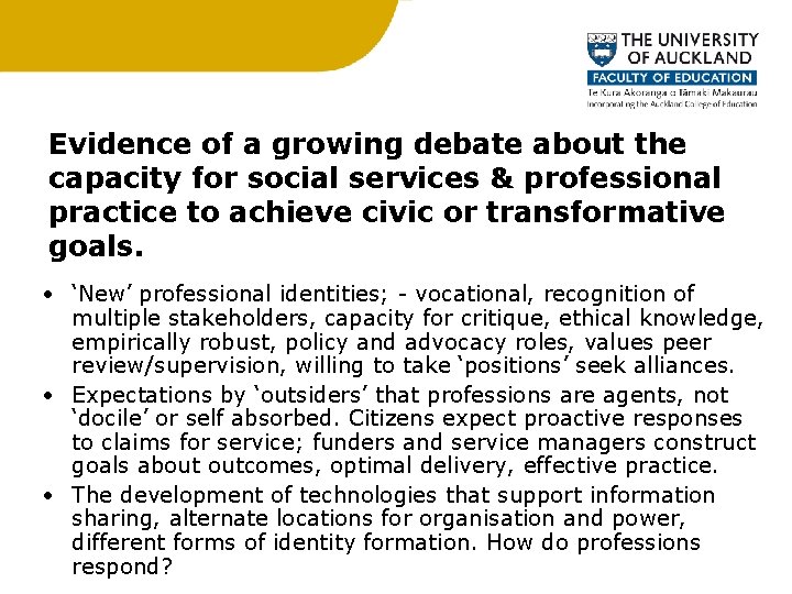 Evidence of a growing debate about the capacity for social services & professional practice