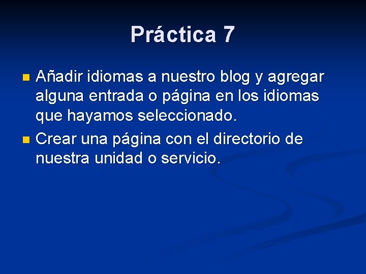 Práctica 7 Añadir idiomas a nuestro blog y agregar alguna entrada o página en