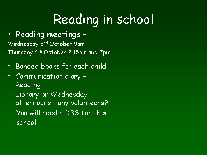 Reading in school • Reading meetings – Wednesday 3 rd October 9 am Thursday