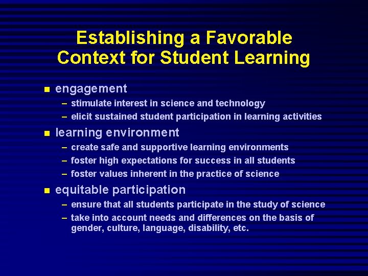 Establishing a Favorable Context for Student Learning engagement – stimulate interest in science and