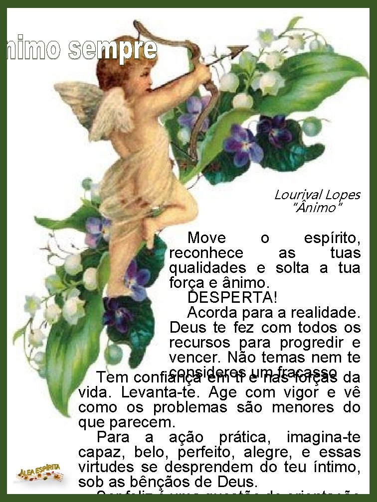 Lourival Lopes “ nimo” Move o espírito, reconhece as tuas qualidades e solta a