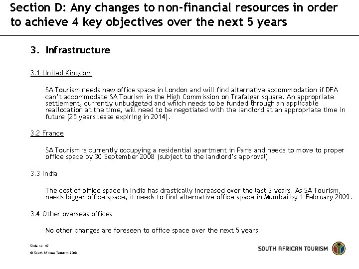 Section D: Any changes to non-financial resources in order to achieve 4 key objectives