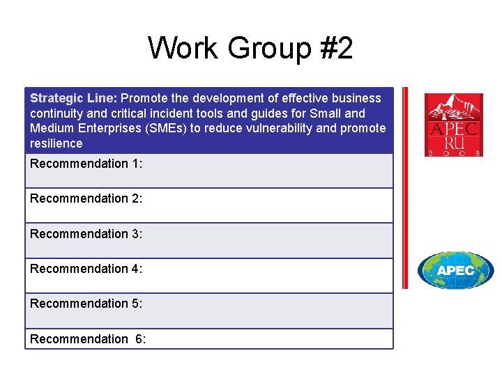 Work Group #2 Strategic Line: Promote the development of effective business continuity and critical