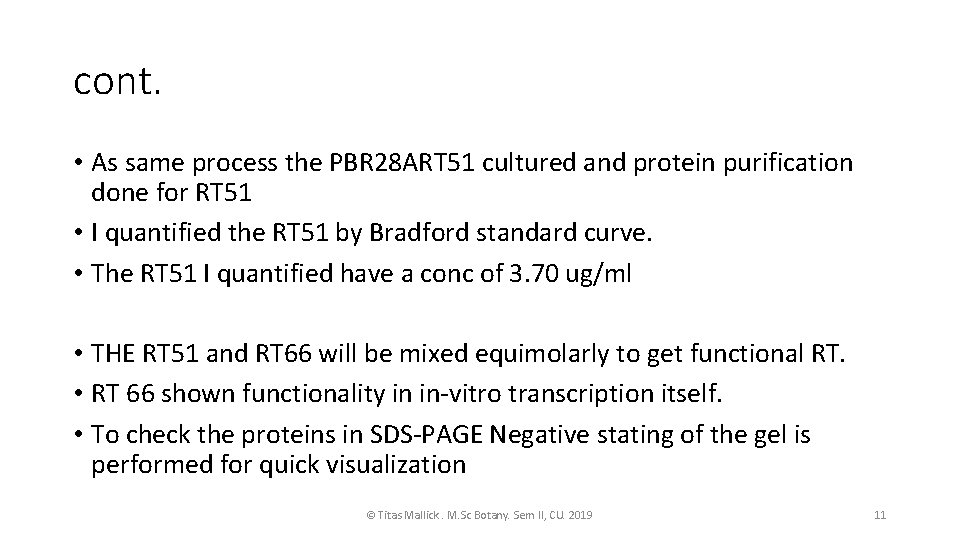 cont. • As same process the PBR 28 ART 51 cultured and protein purification