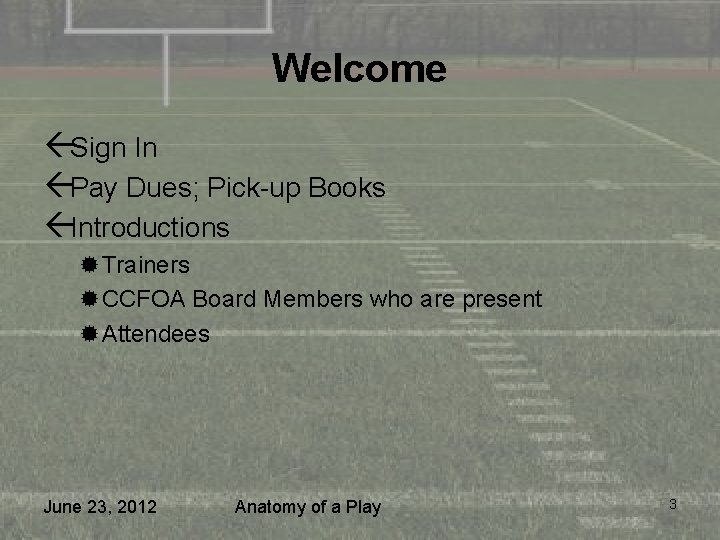 Welcome ßSign In ßPay Dues; Pick-up Books ßIntroductions ®Trainers ®CCFOA Board Members who are