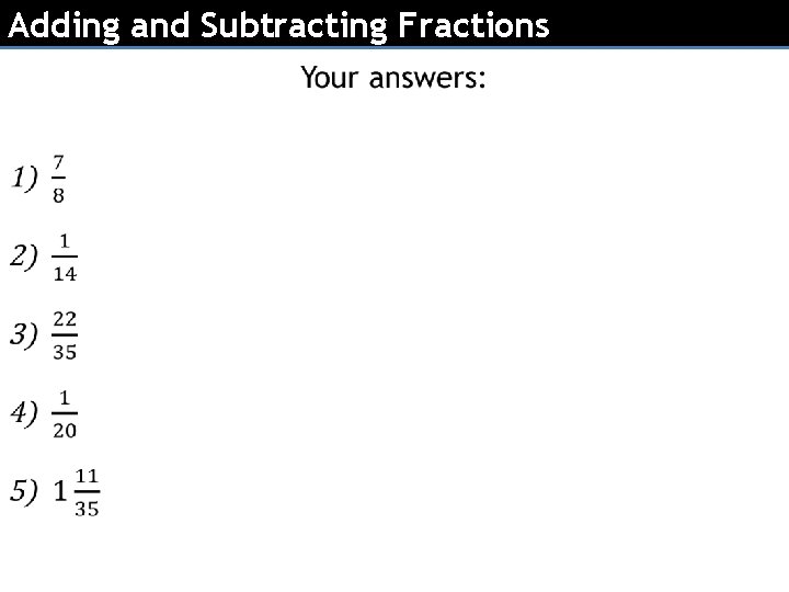 Adding and Subtracting Fractions 