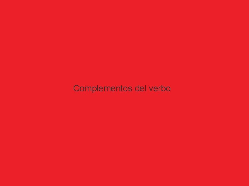 Complementos del verbo 