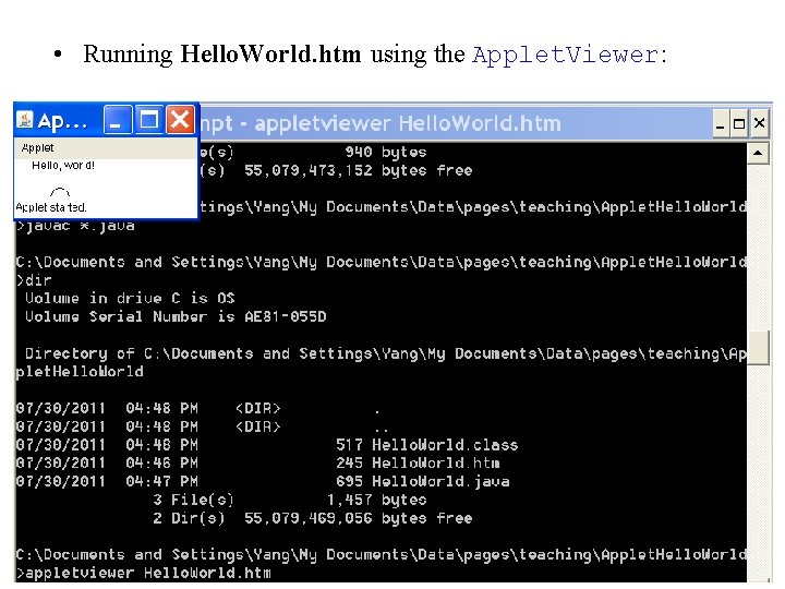  • Running Hello. World. htm using the Applet. Viewer: 7 