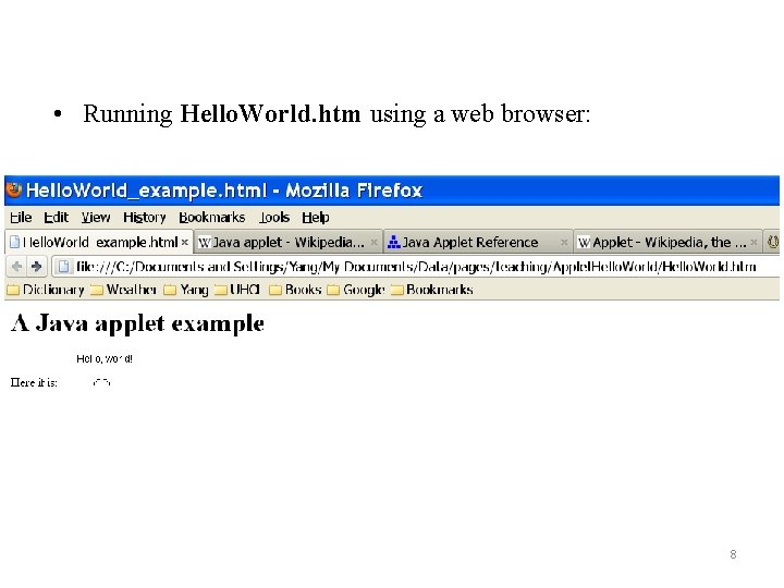  • Running Hello. World. htm using a web browser: 8 